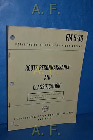 Bild des Verkufers fr FM 5-36 (Department of the Army technical Manual). Route Reconnaissance and Classification. zum Verkauf von Antiquarische Fundgrube e.U.
