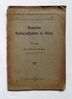 Deutsche Kulturaufgaben in China. Berlin, Hermann Paetel 1906. 28 Seiten, Broschur.