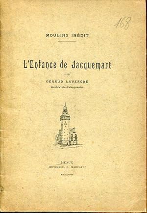 Seller image for L`enfance de Jacquemart. Moulins Inedit. for sale by Antiquariat am Flughafen