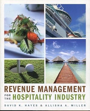 Revenue Management for the Hospitality Industry.