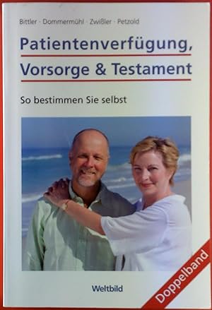 Image du vendeur pour Petientenverfgung, Vorsorge & Testament. So bestimmen Sie selbst. Doppelband. mis en vente par biblion2