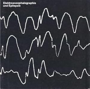 Bild des Verkufers fr Elektroencephalographie und Epilepsie zum Verkauf von Antiquariat Bcherlwe