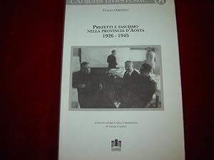 Immagine del venditore per Prefetti e fascismo nella Provincia d'Aosta 1926 - 1945. (Cahiers d'Histoire 4 - Istituto storico della resistenza in Valle d'Aosta). venduto da Antiquariat Olaf Drescher