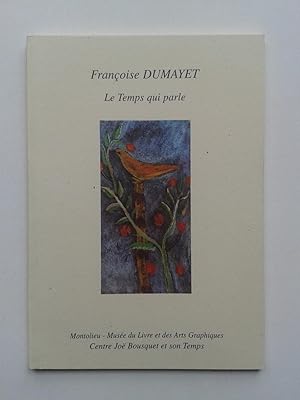 Françoise DUMAYET : Le Temps qui Parle