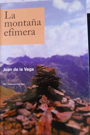 Seller image for LA MONTAA EFIMERA. for sale by Libreria Lopez de Araujo