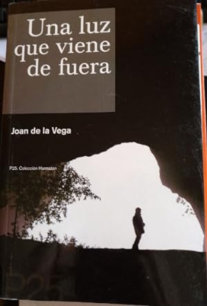 Seller image for UNA LUZ QUE VIENE DE FUERA. for sale by Libreria Lopez de Araujo