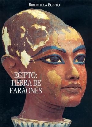 EGIPTO: TIERRA DE FARAONES