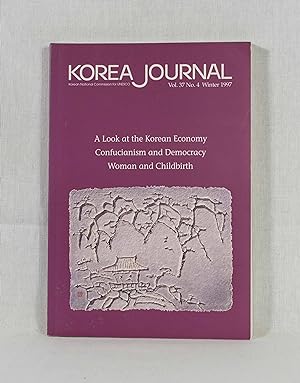 Bild des Verkufers fr Korea Journal, Vol. 37, No. 4, Winter 1997: A Look at the Korean Economy; Confucianism and Democracy; Woman and Childbirth. zum Verkauf von Versandantiquariat Waffel-Schrder