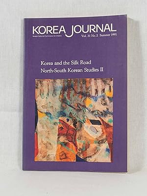 Bild des Verkufers fr Korea Journal, Vol. 31, No. 2, Summer 1991: Korea and the Silk Road; North-South Korean Studies II. zum Verkauf von Versandantiquariat Waffel-Schrder