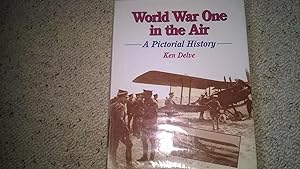 Seller image for World War One in the Air: A Pictorial History (Crowood Aviation) for sale by CurvedLineVintage