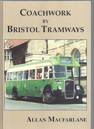 Bild des Verk�ufers f�r Coachwork By Bristol Tramways zum Verkauf von Allen Williams Books