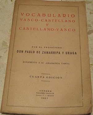 Imagen del vendedor de VOCABULARIO VASCO-CASTELLANO Y CASTELLANO-VASCO (suplemento a su Gramtica vasca) [VOLUMEN FATIGADO] a la venta por Libros Dickens