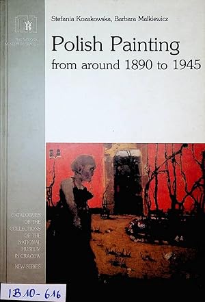 Imagen del vendedor de Polish painting from around 1890 to 1945. (=Modern Polish painting : the catalogue of collections Part 2, ed. Golubiew, Zofia) a la venta por ANTIQUARIAT.WIEN Fine Books & Prints