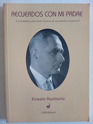 Seller image for Recuerdos con mi padre. La verdadera y fascinante historia de una familia excepcional for sale by Librera Ofisierra