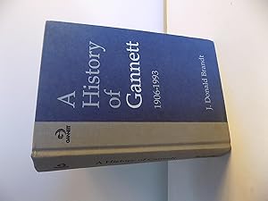 Seller image for A History of Gannett, 1906 - 1993 for sale by Old Book Surfer