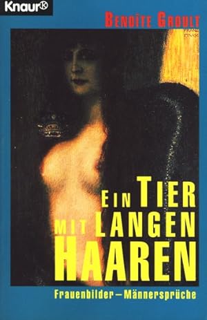 Seller image for Ein Tier mit langen Haaren : Frauenbilder - Mnnersprche. for sale by TF-Versandhandel - Preise inkl. MwSt.