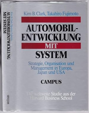 Seller image for Automobilentwicklung mit System. Strategie, Organisation und Management in Europa, Japan und den USA for sale by Graphem. Kunst- und Buchantiquariat