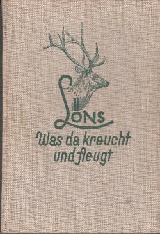 Imagen del vendedor de Was da kreucht und fleugt. Ein Tierbuch. a la venta por Buchversand Joachim Neumann
