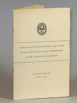 Addresses by Winston Churchill and Others at the Ninety-First Annual Commencement of the Universi...