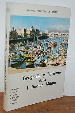 Imagen del vendedor de GEOGRAFA Y TURISMO DE LA II REGIN MILITAR. Badajoz. Cdiz. Ceuta. Crdoba. Huelva. Sevilla a la venta por EL RINCN ESCRITO