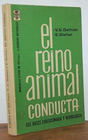 Bild des Verkufers fr EL REINO ANIMAL. CONDUCTA.Sus bases evolucionaria y neurolgica zum Verkauf von EL RINCN ESCRITO