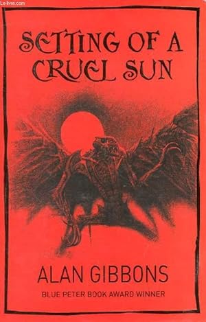 Image du vendeur pour SETTING OF A CRUEL SUN mis en vente par Le-Livre