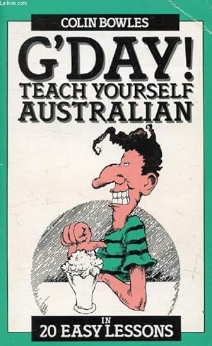 Seller image for G'DAY ! Teach Yourself Australian in 20 Easy Lessons for sale by Le-Livre