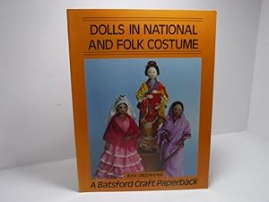 Dolls in National and Folk Costume (Batsford Craft Paperback)