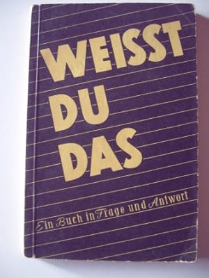 Weißt Du das? Ein Spiel in Frage und Antwort.