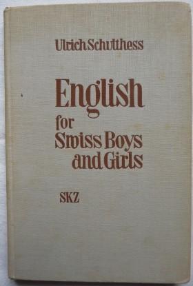 English for swiss boys and girls. A modern elementary grammar for secondary schools.