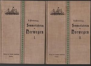 Sommerfahrten in Norwegen. Reiseerinnerungen, Natur- und Kulturstudien. In zwei Bänden.