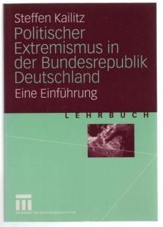 Imagen del vendedor de Politischer Extremismus in der Bundesrepublik Deutschland. Eine Einfhrung. a la venta por Antiquariat Puderbach