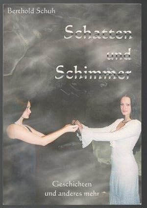 Schatten und Schimmer. Geschichten und anderes mehr. Niederlandhefte. Schriftenreihe des Bundes d...