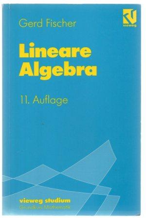 Bild des Verkufers fr Lineare Algebra. Vieweg Studium. Grundkurs mathematik. zum Verkauf von Antiquariat Puderbach