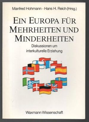 Ein Europa für Mehrheiten und Minderheiten. Diskussion um interkulturelle Erziehung. Waxmann Wiss...