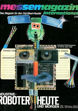 Leipziger Frühjahrsmesse 14. bis 20. März 1982. Messemagazin international. Das Magazin für den O...