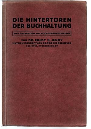 Bild des Verkufers fr Die Hintertren der Buchhaltung. Eine Pathologie des Buchfhrungswesens. zum Verkauf von Antiquariat Puderbach