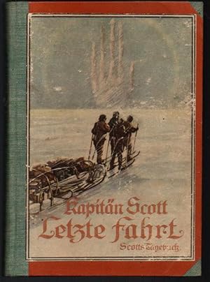 Seller image for Letzte Fahrt. Scotts Tagebuch. Reisen und Abenteuer 3. for sale by Antiquariat Puderbach