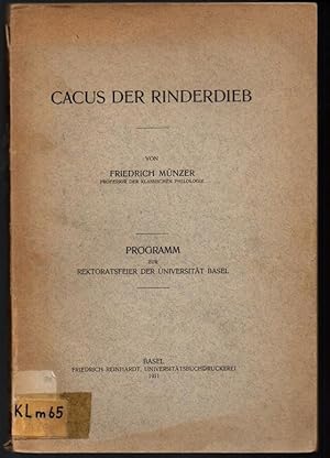 Seller image for Cacus der Rinderdieb. Programm zur Rektoratsfeier der Universitt Basel. for sale by Antiquariat Puderbach