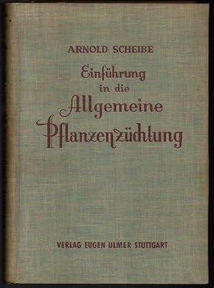 Einführung in die Allgemeine Pflanzenzüchtung. Lehrbuch für Studierende der Landwirtschaft, des G...