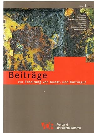 Beiträge zur Erhaltung von Kunst- und Kulturgut. Heft 1/2006. Texttilien, Raumfassung, Polychromi...