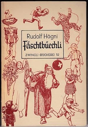 Fäschtbüechli für grooss und chly. Züritüütsch und schrifttüütsch. Zwingli-Bücherei 52.