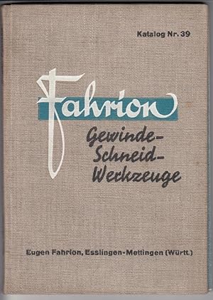 Fahrion Gewindeschneidwerkzeuge (Efem). Katalog Nr. 39