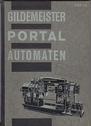 Original-Gildemeister Portal-Automaten (D. R. P. und Auslandspatente) für Stangenarbeiten, für Fu...