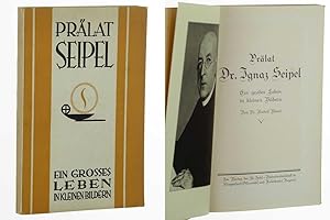 Seller image for Pr�lat Dr. Ignaz Seipel. ein gro�es Leben in kleinen Bildern. for sale by Antiquariat Lehmann-Dronke