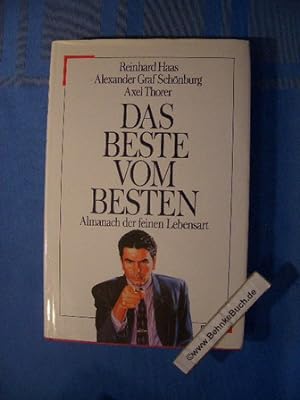 Seller image for Das Beste vom Besten : Ein Almanach der feinen Lebensart. for sale by Antiquariat BehnkeBuch