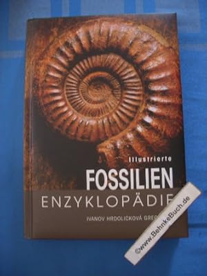 Illustrierte Fossilien-Enzyklopädie. Martin Ivanov ; Stanislava HrdliÄková ; RÂ°uÅ¾ena Gregorová...