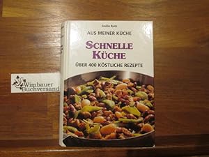 Bild des Verkufers fr Aus meiner Kche ber 400 kstliche Rezepte zum Verkauf von Antiquariat im Kaiserviertel | Wimbauer Buchversand