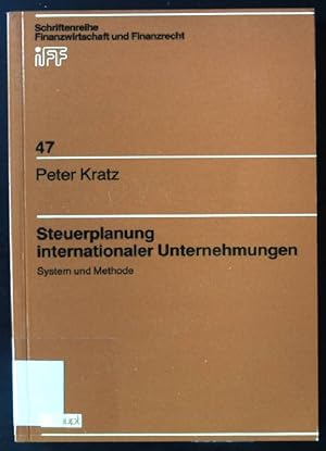 Bild des Verk�ufers f�r Steuerplanung internationaler Unternehmungen : System u. Methode. Schriftenreihe Finanzwirtschaft und Finanzrecht ; Bd. 47 zum Verkauf von books4less (Versandantiquariat Petra Gros GmbH & Co. KG)