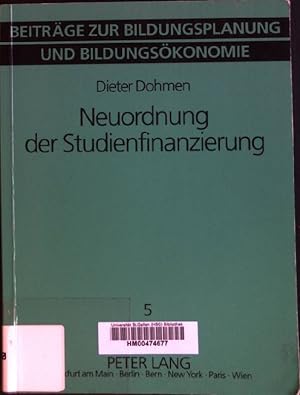 Immagine del venditore per Neuordnung der Studienfinanzierung: Eine kritische Bestandsaufnahme des heutigen Systems und der vorliegenden Reformvorschl�ge. Beitr�ge zur Bildungsplanung und Bildungs�konomie ; Bd. 5 venduto da books4less (Versandantiquariat Petra Gros GmbH & Co. KG)